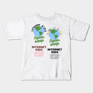 internet kids never sleep sticker pack Kids T-Shirt